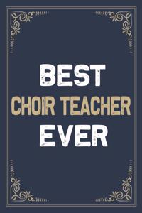 Best Choir Teacher Ever