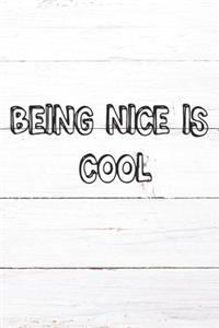 Being Nice Is Cool
