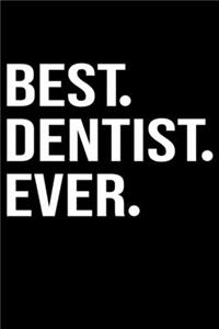 Best Dentist Ever