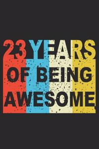 23 Years Of Being Awesome