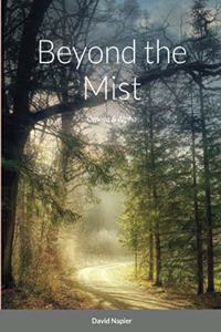 Beyond the Mist