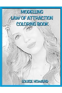 'Modelling' Law of Attraction Coloring Book