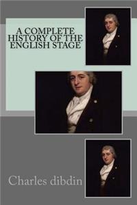 A complete history of the English stage