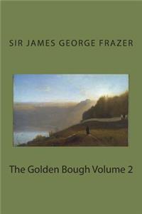 The Golden Bough Volume 2