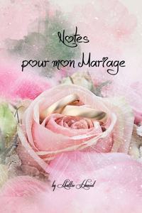 Notes pour mon Mariage