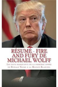 Résumé - Fire and Fury de Michael Wolff