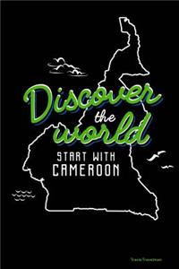 Discover the World Start with Cameroon