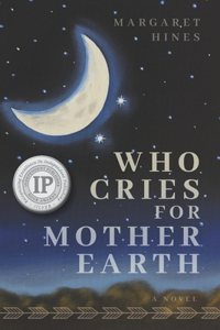 Who Cries for Mother Earth