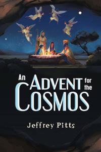 Advent for the Cosmos