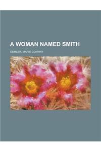 A Woman Named Smith