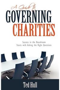 A Guide to Governing Charities