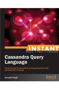 Instant Cassandra Query Language