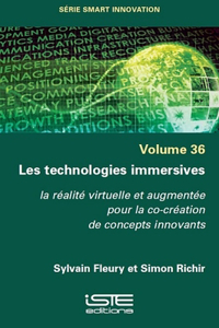 Les technologies immersives: la realite virtuelle et augmentee pour la co-creation de concepts innovants