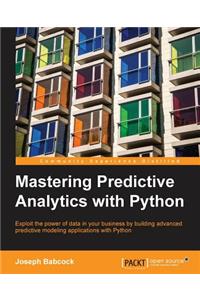 Mastering Predictive Analytics with Python