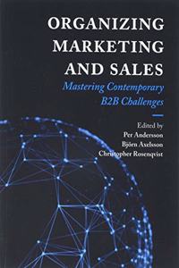 Organizing Marketing and Sales