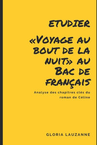 Etudier Voyage au bout de la nuit au Bac de français