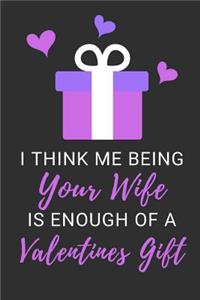 I Think Me Being Your Wife