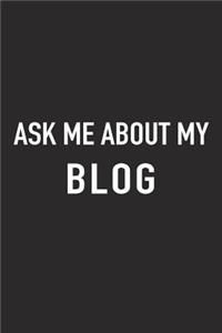 Ask Me about My Blog