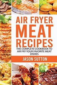 Air Fryer Meat Recipes