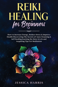 Reiki Healing for Beginners