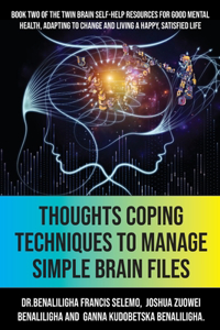 Thoughts Coping Techniques to Manage Simple Brain Files