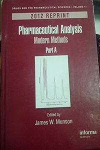 Pharmaceutical Analysis Part B Modern Methods English Munson James W. - New York Informa Healthcare 2012 - VIII, 485