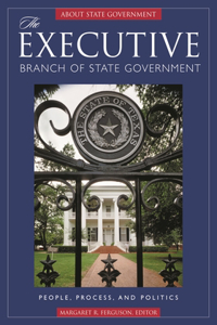 The Executive Branch of State Government