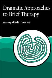 Dramatic Approaches to Brief Therapy