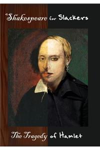 Shakespeare for Slackers