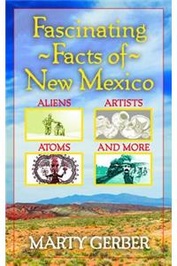 Fascinating Facts of New Mexico