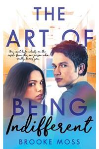 The Art of Being Indifferent