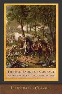 The Red Badge of Courage and An Occurrence at Owl Creek Bridge