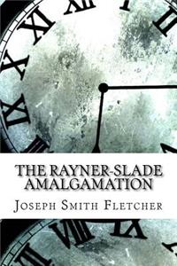 Rayner-Slade Amalgamation