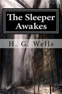 The Sleeper Awakes