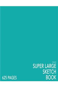 Turquoise Super Large Sketchbook: Big Softcover Sketchbook, 625 Pages, Giant Sketchbook, Large Sketchbook for Drawing