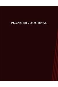 Planner / Journal: Organizing Your Day for Maximum Potential Using Minimal Brain Power