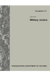 Military Justice (Army Regulation 27-10)