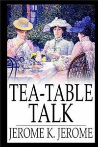 Tea-table Talk