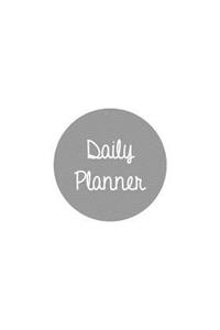 Daily Planner Gray: Planner 7 X 10, Planner Yearly, Planner Notebook, Planner 365, Planner Daily, Daily Planner Journal, Planner No Dates, Planner Non Dated, Planner Book, Daily Planner Undated