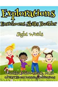 Explorations Enrichment Sight Word Skill Builder