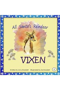 All Santa's Reindeer, Vixen