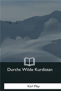 Durchs Wilde Kurdistan