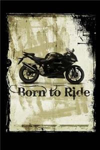 Born to Ride