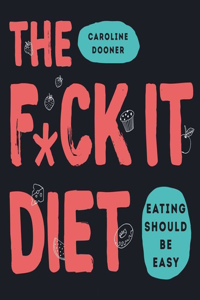 F*ck It Diet Lib/E