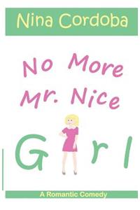 No More Mr. Nice Girl