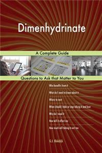 Dimenhydrinate; A Complete Guide