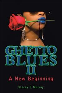 Ghetto Blues Ii