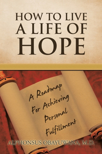 How to Live a Life of Hope