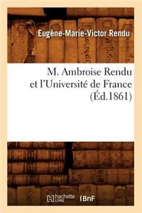 M. Ambroise Rendu Et l'Université de France (Éd.1861)
