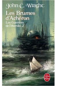 Guerriers de L Eternite T02 Brumes D Acheron